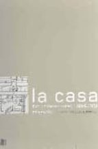la casa; evolucion del espacio domestico en españa (2 volumenes: edad moderna y edad contemporanea)-9788495241474 la casa; evolucion del espacio domestico en españa (2 volumenes: edad moderna y edad contemporanea)-9788495241474