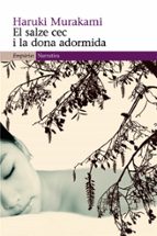 el salze cec i la dona adormida (ebook)-haruki murakami-9788497878074 el salze cec i la dona adormida (ebook)-haruki murakami-9788497878074