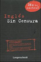 ingles sin censura-9788499293974 ingles sin censura-9788499293974