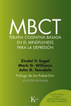 mbct: terapia cognitiva basada en el mindfulness para la depresion-9788499885674 mbct: terapia cognitiva basada en el mindfulness para la depresion-9788499885674