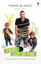 padre con un par (ebook)-frank blanco-9788499983974 padre con un par (ebook)-frank blanco-9788499983974