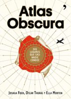 atlas obscura (ebook)-joshua foer-dylan thuras-ella morton-9788499986074 atlas obscura (ebook)-joshua foer-dylan thuras-ella morton-9788499986074