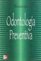 odontologia preventiva-b. higashida-9789701023174 odontologia preventiva-b. higashida-9789701023174