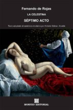 la celestina. séptimo acto (texto adaptado al castellano moderno por antonio gálvez alcaide) (ebook)-antonio galvez alcaide-fernando de rojas-cdlap00002674 la celestina. séptimo acto (texto adaptado al castellano moderno por antonio gálvez alcaide) (ebook)-antonio galvez alcaide-fernando de rojas-cdlap00002674