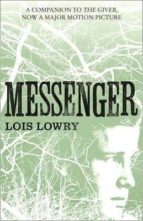 the messenger-lois lowry-9780007597284 the messenger-lois lowry-9780007597284
