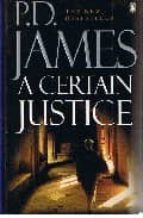 A CERTAIN JUSTICE