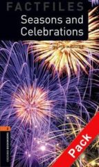 SEASONS AND CELEBRATIONS (INCLUYE CD) (OBF 2: OXFORD BOOKWORMS FA CTFILES)