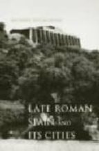 Late roman spain and its cities PDF iBook EPUB por Michael kulikowski
