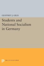 students and national socialism in germany (ebook)-geoffrey j. giles-9781400857784 students and national socialism in germany (ebook)-geoffrey j. giles-9781400857784