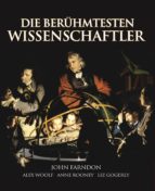 die berühmtesten wissenschaftler (ebook)-john farndon-alex woolf-anne rooney-9781782120384 die berühmtesten wissenschaftler (ebook)-john farndon-alex woolf-anne rooney-9781782120384