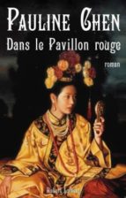 Libros con descargas gratuitas en pdf Dans le pavillon rouge