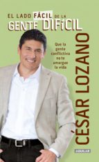 el lado fácil de la gente difícil (ebook)-cesar lozano-9786071129284 el lado fácil de la gente difícil (ebook)-cesar lozano-9786071129284