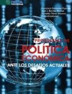 propuestas de politica economica ante los desafios actuales-francisco gonzalez fajardo-jose j. benitez rochel-salvador perez moreno-9788415581284 propuestas de politica economica ante los desafios actuales-francisco gonzalez fajardo-jose j. benitez rochel-salvador perez moreno-9788415581284