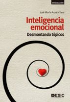 INTELIGENCIA EMOCIONAL: DESMONTANDO TOPICOS