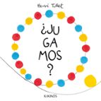 ¿jugamos?-herve tullet-9788416126484 ¿jugamos?-herve tullet-9788416126484