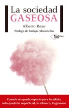 la sociedad gaseosa-alberto royo-9788417002084 la sociedad gaseosa-alberto royo-9788417002084