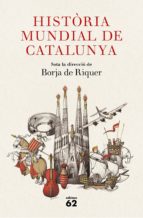 historia mundial de catalunya-borja de riquer-9788429777284 historia mundial de catalunya-borja de riquer-9788429777284