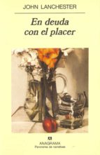 en deuda con el placer-john lanchester-9788433908384 en deuda con el placer-john lanchester-9788433908384