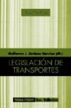 legislacion de transportes (3ª ed.)-guillermo j. jimenez sanchez-9788434430884 legislacion de transportes (3ª ed.)-guillermo j. jimenez sanchez-9788434430884