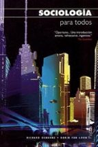 sociologia para todos-richard osborne-boris van loon-9788449318184 sociologia para todos-richard osborne-boris van loon-9788449318184