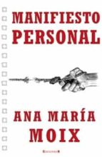 (pe) manifiesto personal-ana maria moix-9788466601184 (pe) manifiesto personal-ana maria moix-9788466601184