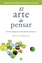 el arte de pensar-rolf dobelli-9788466648684 el arte de pensar-rolf dobelli-9788466648684