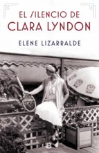 el silencio de clara lyndon-elene lizarralde-9788466665384 el silencio de clara lyndon-elene lizarralde-9788466665384