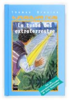 la tumba del extraterrestre-thomas brezina-9788467502084 la tumba del extraterrestre-thomas brezina-9788467502084