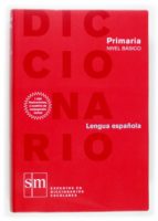 diccionario lengua española (primaria) (nivel basico)-9788467508284 diccionario lengua española (primaria) (nivel basico)-9788467508284