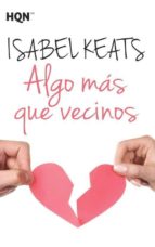 algo mas que vecinos-isabel keats-9788468782584 algo mas que vecinos-isabel keats-9788468782584