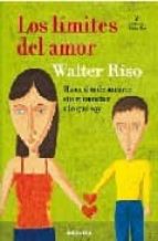 los limites del amor-walter riso-9788475778884 los limites del amor-walter riso-9788475778884
