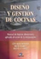 diseño y gestion de cocinas: manual de higiene alimentaria aplica da al sector de la restauracion-eduardo montes bradley-miguel a. lopez-irene lloret-9788479786984 diseño y gestion de cocinas: manual de higiene alimentaria aplica da al sector de la restauracion-eduardo montes bradley-miguel a. lopez-irene lloret-9788479786984