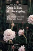 flora do litoral galego-luis alberto sanmartin-helena lago canzobre-9788483021484 flora do litoral galego-luis alberto sanmartin-helena lago canzobre-9788483021484