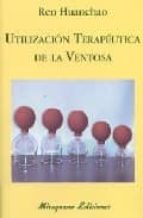 utilizacion terapeutica de la ventosa-huanchao ren-9788485639984 utilizacion terapeutica de la ventosa-huanchao ren-9788485639984