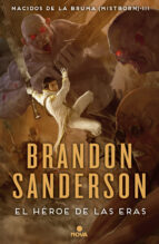 el heroe de las eras (nacidos de la bruma [mistborn] 3) (ebook)-9788490193884