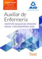 AUXILIARES DE ENFERMERÍA DEL INSTITUTO INSULAR DE ATENCIÓN SOCIAL Y SOCIOSANITARIA. TEST
