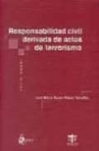 responsabilidad civil derivada de actos de terrorismo-jose maria fuster-fabra torrellas-9788495458384 responsabilidad civil derivada de actos de terrorismo-jose maria fuster-fabra torrellas-9788495458384