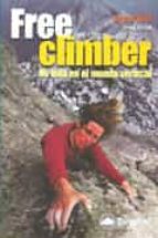 free climber: mi vida en el mundo vertical-lynn hill-greg child-9788495760784 free climber: mi vida en el mundo vertical-lynn hill-greg child-9788495760784