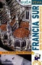 francia sur (guia viva)-iñaki gomez-9788497766784 francia sur (guia viva)-iñaki gomez-9788497766784