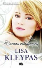 buenas vibraciones-lisa kleypas-9788498726084 buenas vibraciones-lisa kleypas-9788498726084