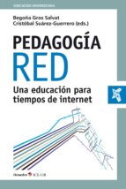 pedagogía red (ebook)-begoña gros salvat-cristobal suarez guerrero-9788499218984 pedagogía red (ebook)-begoña gros salvat-cristobal suarez guerrero-9788499218984