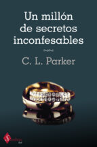 un millón de secretos inconfesables (ebook)-c. l. parker-9788499447384 un millón de secretos inconfesables (ebook)-c. l. parker-9788499447384