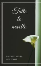 tutte le novelle (ebook)-giovanni verga-9788827510384 tutte le novelle (ebook)-giovanni verga-9788827510384