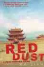 RED DUST, A PATH THROUGH CHINA