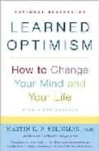learned optimism: how to change your mind and your life-martin e.p. seligman-9781400078394 learned optimism: how to change your mind and your life-martin e.p. seligman-9781400078394