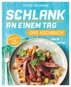 schlank an einem tag - das kochbuch (ebook)-patric heizmann-9783641204594 schlank an einem tag - das kochbuch (ebook)-patric heizmann-9783641204594