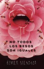 no todos los besos son iguales (ebook)-9786073172394 no todos los besos son iguales (ebook)-9786073172394