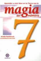aprender a vivir bien en la tierra con la magia del número 7-9786077723394 aprender a vivir bien en la tierra con la magia del número 7-9786077723394