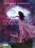 olas salvajes (saga waterfire nº 2)-jennifer donnelly-9788408141594 olas salvajes (saga waterfire nº 2)-jennifer donnelly-9788408141594