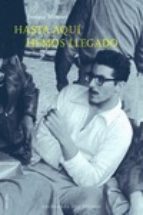 hasta aqui hemos llegado-enrique meneses-9788415374794 hasta aqui hemos llegado-enrique meneses-9788415374794